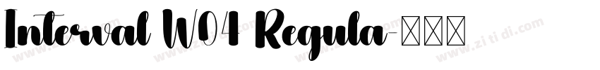 Interval W04 Regula字体转换 Interval W04 Regula字体转换